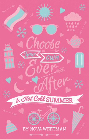 Choose Your Own Ever After: A Hot Cold Summer book cover