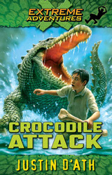 Extreme Adventures: Crocodile Attack book cover