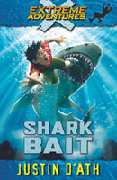 Extreme Adventures: Shark Bait book cover