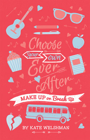 Choose Your Own Ever After: Make up or Break Up book cover