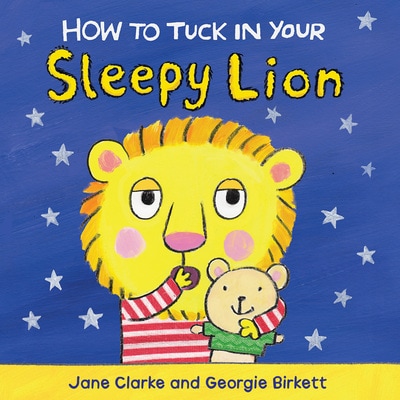 How to Tuck in Your Sleepy Lion book cover