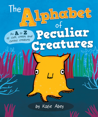 The Alphabet of Peculiar Creatures book cover